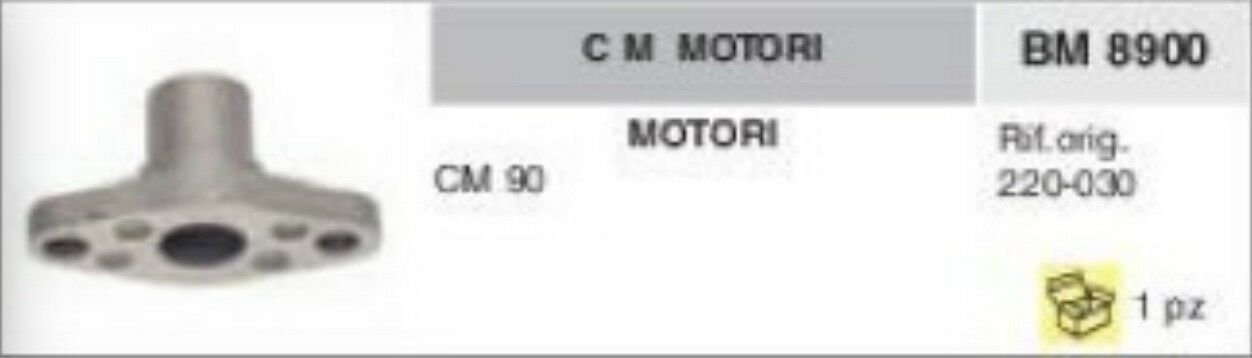 220-030 COLLETTORE ASPIRAZIONE FLANGIA TERMICA MOTORE CM 90 CM90 cm motori