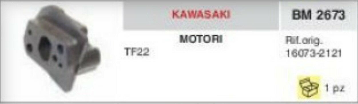 16073-2121 COLLETTORE ASPIRAZIONE FLANGIA TERMICA MOTORE KAWASAKI TF22 TF 22