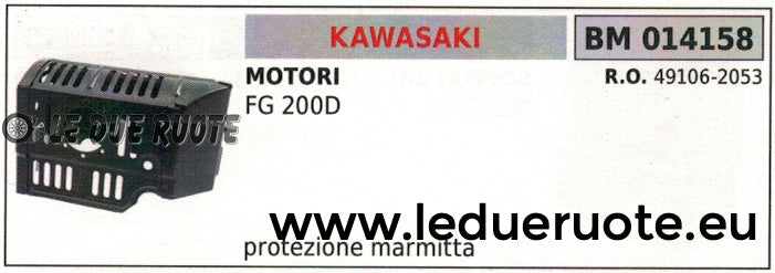 491062053 PROTEZIONE RIPARO MARMITTA SCARICO MOTORE KAWASAKI FG 200D