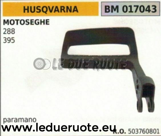503760801 PARAMANO SALVAMANI FRENO CATENA MOTOSEGA HUSQVARNA 288 395