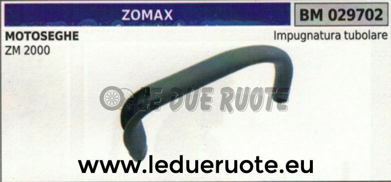 IMPUGNATURA manico tubolare manubrio MOTOSEGA ZOMAX DA POTA ZM 2000