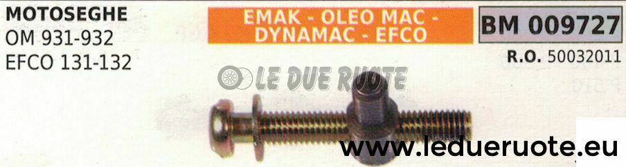 50032011 TENDICATENA TIRACATENA MOTOSEGA DYNAMAC EFCO 131 132 OLEOMAC 931 932