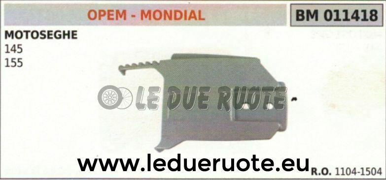 11041504 CARTER FRENO CATENA COPRICATENA MOTOSEGA OPEM MONDIAL 145 155