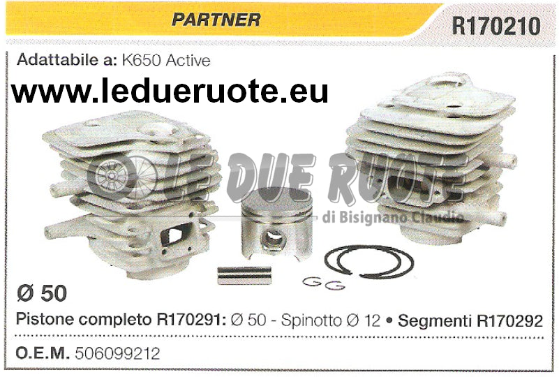 506099212 KIT CILINDRO E PISTONE PARTNER K650 ACTIVE MOTOSEGA Ø 50 SPINOTTO 12