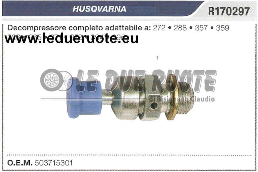 503715301 DECOMPRESSORE COMPLETO HUSQVARNA 272 288 357 359 326 365 MOTOSEGA