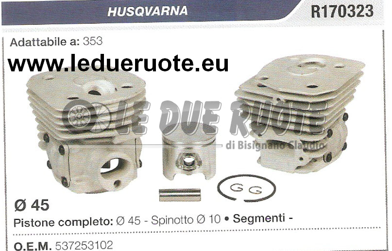 537253102 KIT CILINDRO E PISTONE HUSQVARNA 353 MOTOSEGA Ø 45 SPINOTTO 10