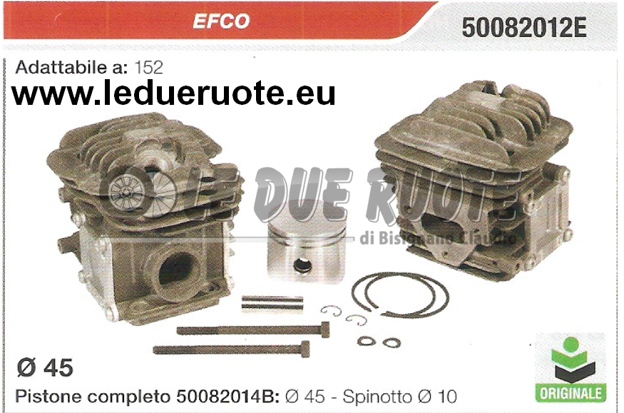 50082012E KIT CILINDRO E PISTONE EFCO 152 MOTOSEGA ORIGINALE Ø 45 SPINOTTO 10