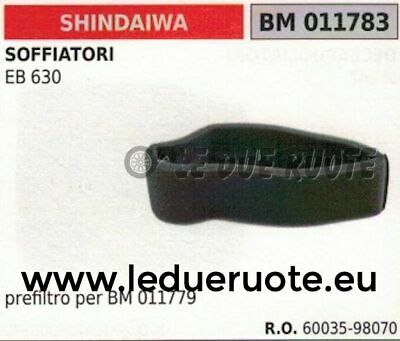 6003598070 SPUGNA FILTRO ARIA SOFFIATORE SHINDAIWA EB 630