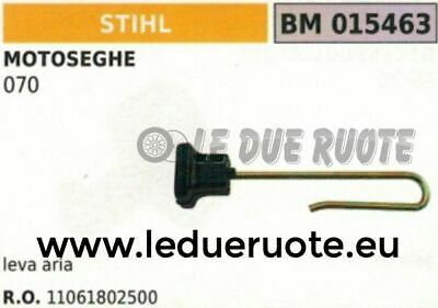 11061802500 LEVA LEVETTA APERTURA CHIUSURA ARIA MOTOSEGA STIHL 070