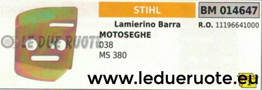 11196641000 LAMIERINO BARRA MOTOSEGA STIHL 038 MS 380