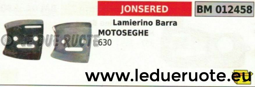 COPPIA KIT 2 LAMIERINO BARRA MOTOSEGA JONSERED 630