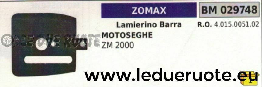 4015005102 LAMIERINO BARRA MOTOSEGA ZOMAX ZM 2000 DA POTA