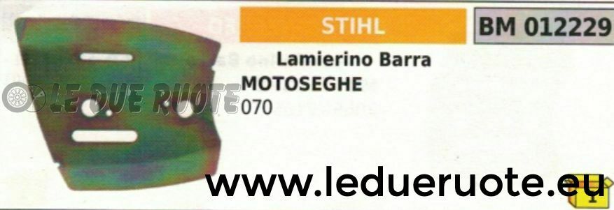 LAMIERINO BARRA MOTOSEGA STIHL 070