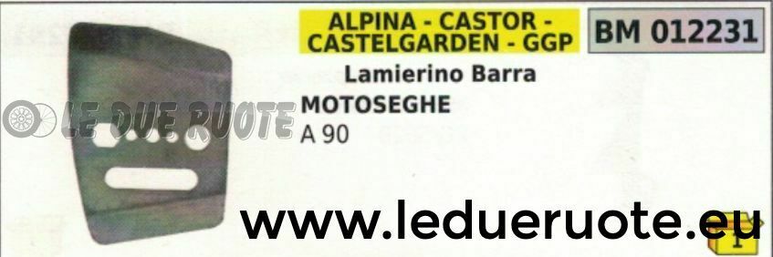 LAMIERINO BARRA MOTOSEGA ALPINA 90 CASTOR 90 CASTELGARDEN 90