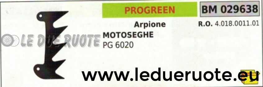 4018001101 ARPIONE ROSTRO MOTOSEGA PROGREEN PG 6020 60cc