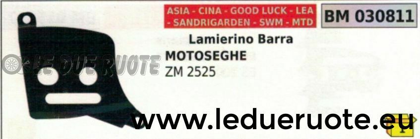 LAMIERINO BARRA 2 MOTOSEGA CINESE DA POTA SANDRIGARDEN SWM MTD LEA ZM 2525