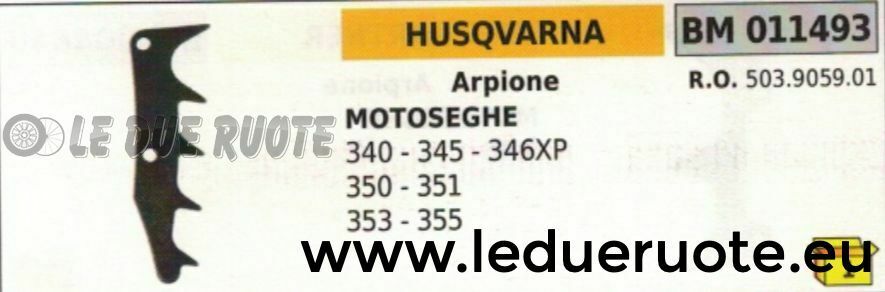 503905901 ARPIONE ROSTRO MOTOSEGA HUSQVARNA 340 345 346XP 350 351 353 355