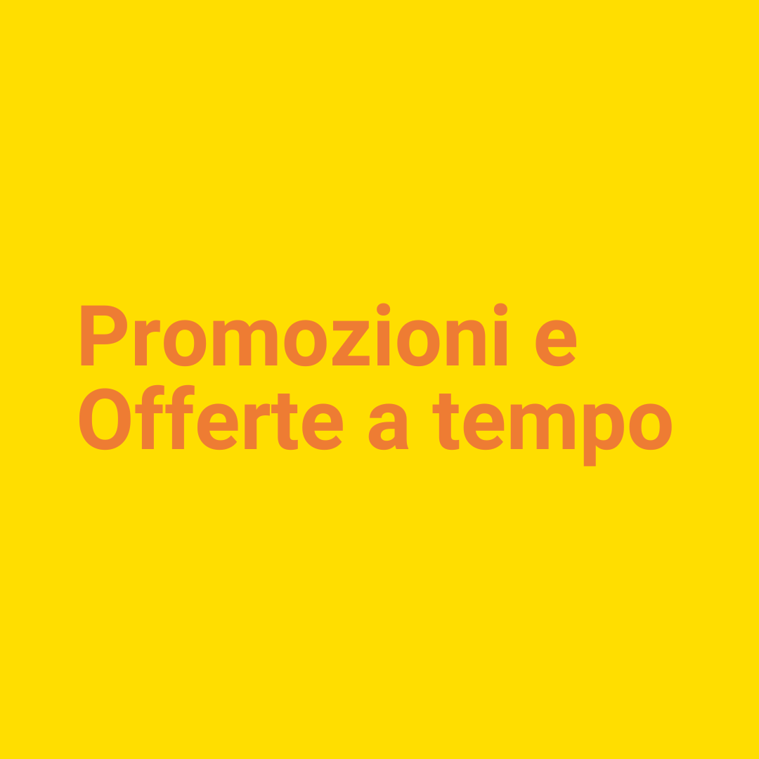 Offerte e Promozioni a Tempo