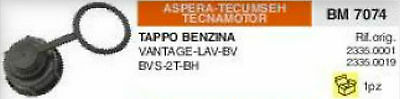 TAPPO BENZINA RASAERBA ASPERA TECUMSEH TECNAMOTOR VANTAGE LAV BV BVS 2T BH