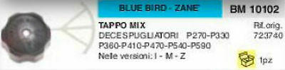 723740 TAPPO MISCELA DECESPUGLIATORE BLUE BIRD ZANE 270 330 360 410 470 540 590