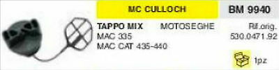 530.0471.92 TAPPO MISCELA BENZINA MOTOSEGA McCULLOCH MAC 335 CAT 435 440