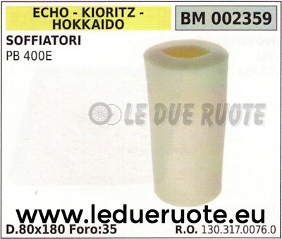 13031700760 FILTRO ARIA SPUGNA SOFFIATORE ECHO KIORITZ HOKKAIDO PB400E PB 400 E