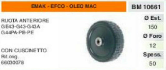 66030078 RUOTA RASAERBA tosaerba ANTERIORE CON CUSCINETTO EMAK EFCO OLEOMAC