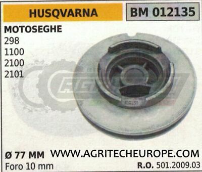 501200903 PULEGGIA AVVIAMENTO MOTOSEGA HUSQVARNA 298 1100 2100 2101 Ø77