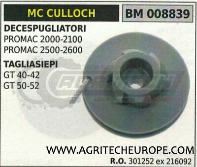 301252 216092 PULEGGIA AVVIAMENTO DECESPUGLIATORE McCULLOCH PROMAC 2000 2100