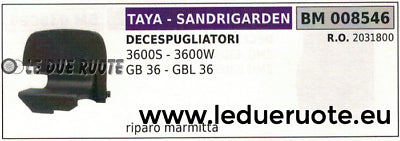2031800 RIPARO SUPPORTO MARMITTA DECESPUGLIATORE TAYA SANDRIGARDEN 3600 S W