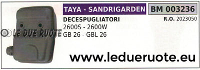 2023050 MARMITTA SCARICO DECESPUGLIATORE TAYA SANDRIGARDEN 2600 S W GB GL 26