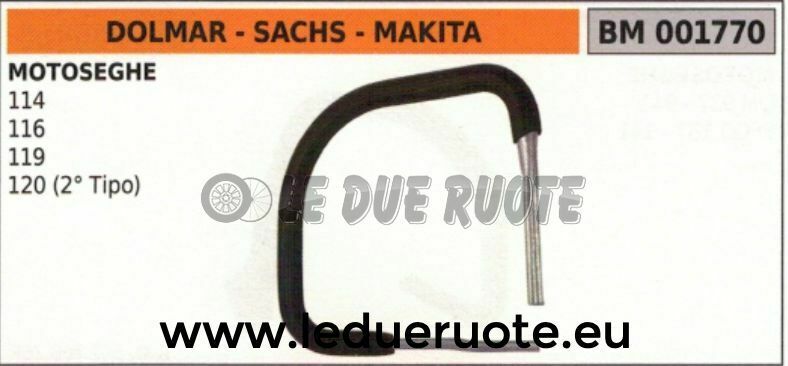 IMPUGNATURA manico tubolare MOTOSEGA DOLMAR SACHS MAKITA 114 116 119 120