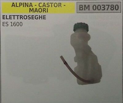 SERBATOIO OLIO ELETTROSEGA MOTOSEGA ELETTRICA ALPINA CASTOR MAORI ES1600 1600