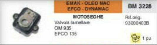 93000403B VALVOLA LAMELLARE MOTOSEGA EFCO 135 DYNAMAC EMAK OLEOMAC OM 935