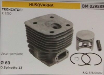576270002 CILINDRO E PISTONE COMPLETO TRONCATORE HUSQVARNA K 1260 decompressore