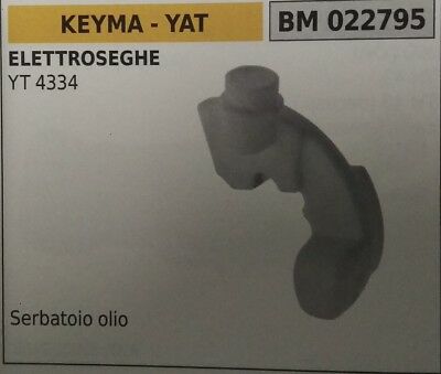 SERBATOIO OLIO catena MOTOSEGA ELETTRICA ELETTROSEGA KEYMA YAT YT 4334
