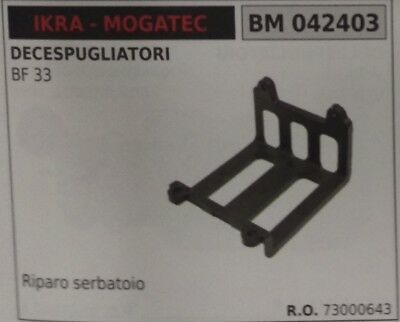 73000643 SUPPORTO RIPARO SERBATOIO DECESPUGLIATORE IKRA MOGATEC BF33 BF 33