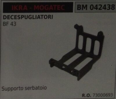 73000693 SUPPORTO RIPARO SERBATOIO DECESPUGLIATORE IKRA MOGATEC BF43 BF 43