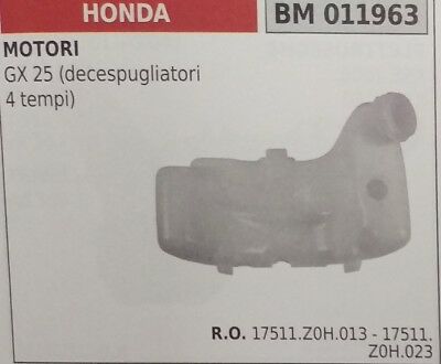 17511.ZOH.013 SERBATOIO DECESPUGLIATORE MISCELA BENZINA HONDA GX25 GX 25 4T