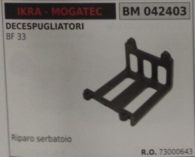 73000643 SUPPORTO RIPARO SERBATOIO DECESPUGLIATORE IKRA MOGATEC BF33 BF 33