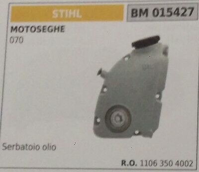 11063504002 SERBATOIO OLIO COMPLETO MOTOSEGA STIHL 070