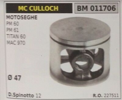 227511 PISTONE COMPLETO MOTOSEGA McCULLOCH PM 60 61 TITAN 60 MAC 970 Ø47