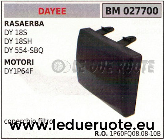 COPERCHIO FILTRO ARIA RASAERBA TOSAERBA DY 18S 18SH 554-SBQ MOTORE DAYEE DY1P64F