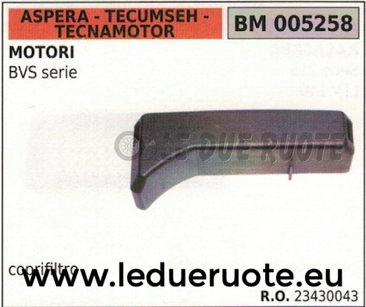 23430043 COPERCHIO FILTRO ARIA MOTORE ASPERA TECUMSEH TECNAMOTOR BVS