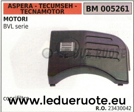 23430042 COPERCHIO FILTRO ARIA MOTORE ASPERA TECUMSEH TECNAMOTOR SERIE BVL
