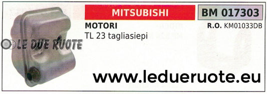 KM01033DB MARMITTA SCARICO TAGLIASIEPI TOSASIEPI MOTORE MITSUBISHI TL 23