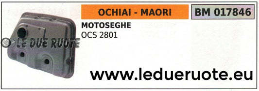 MARMITTA SCARICO SILENZIATORE espansione MOTOSEGA OCHIAI MAORI OCS 2801