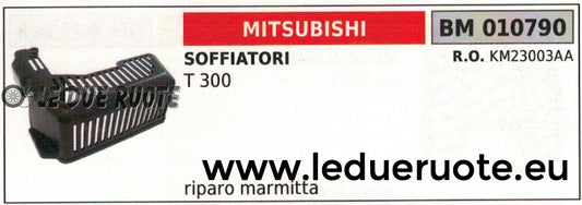 KM23003AA RIPARO PROTEZIONE MARMITTA SCARICO SOFFIATORE MOTORE MITSUBISHI T 300
