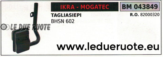 82000320 SILENZIATO MARMITTA SCARICO TAGLIASIEPI TOSASIEPE IKRA MOGATEC BHSN 602