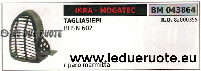 820000355 SUPPORTO RIPARO MARMITTA TAGLIASIEPI TOSASIEPE IKRA MOGATEC BHSN 602